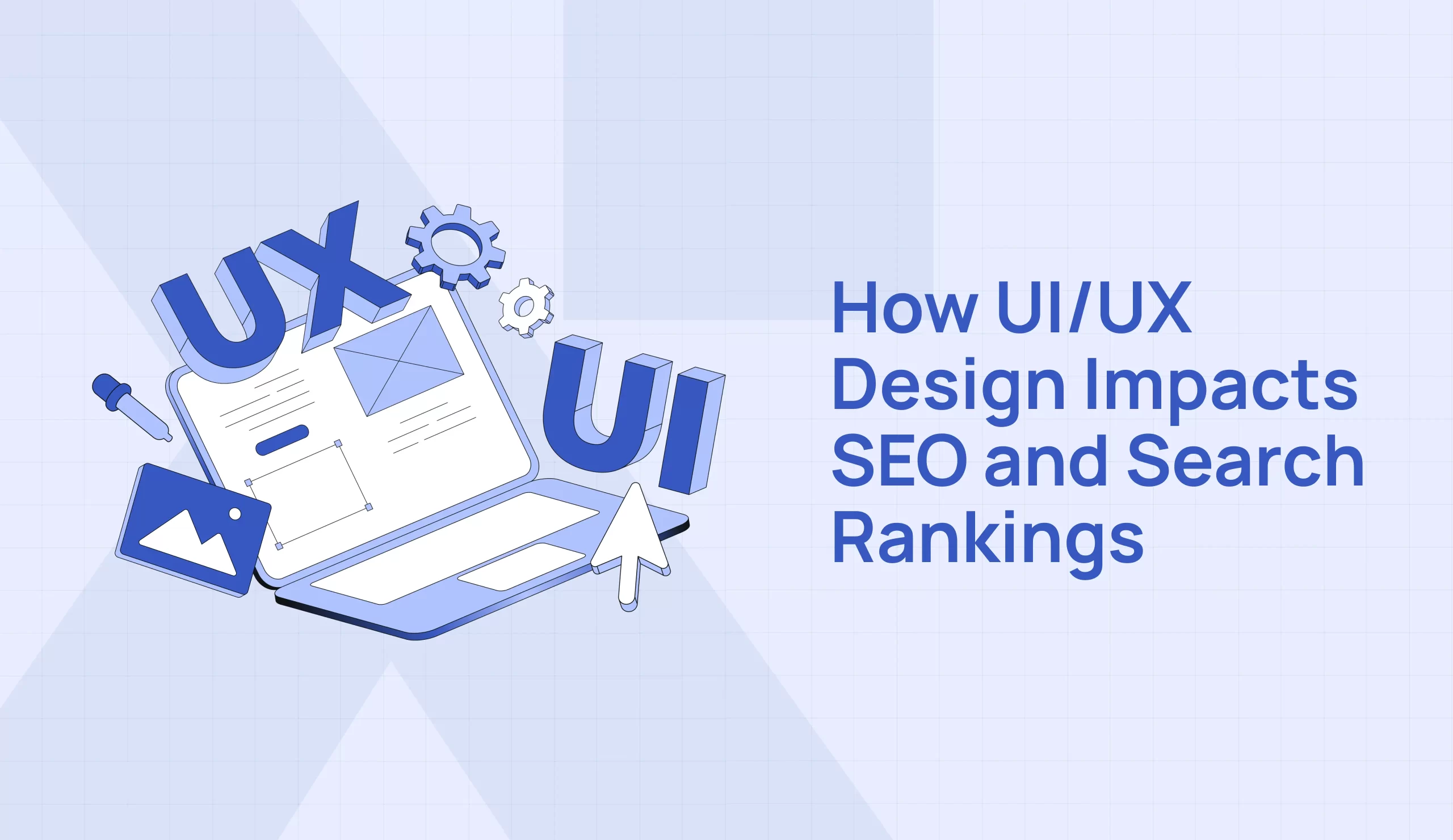 How UI/UX Design Impacts SEO and Search Rankings