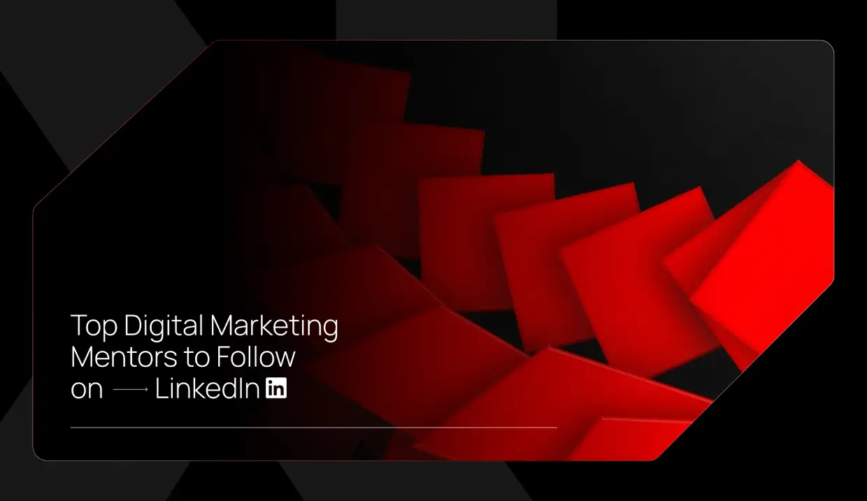Top Digital Marketing Mentors to Follow on LinkedIn